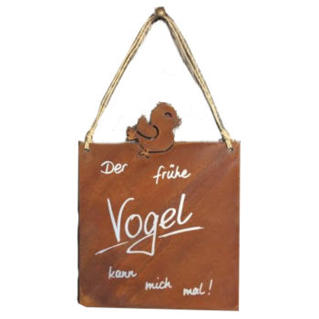 Tafel "Der frühe Vogel..."